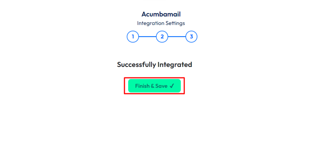 Acumbamail Integration with Bit Integrations - Finish and Save