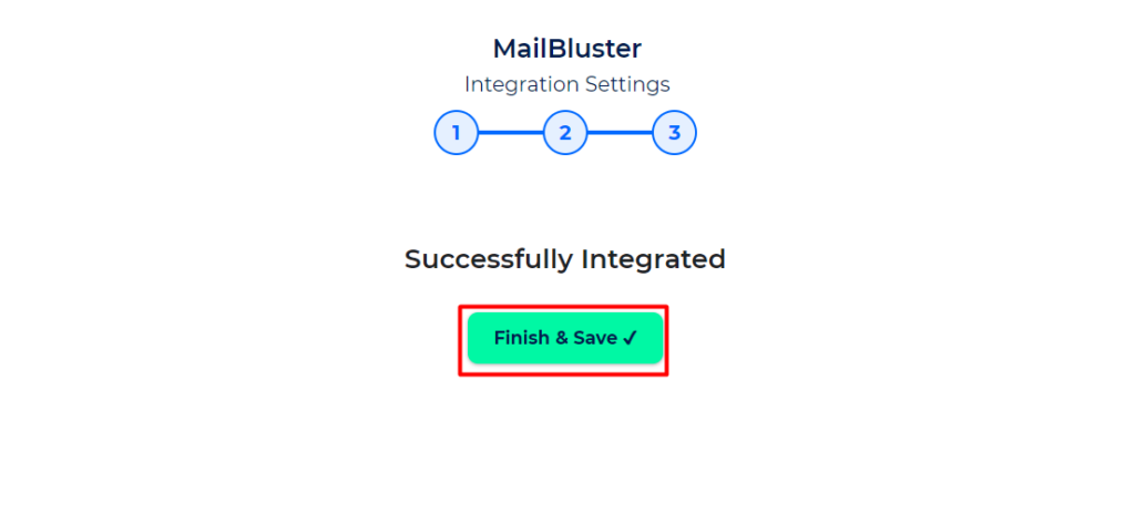 MailBluster Integration With Bit Integrations -  Finish and Save