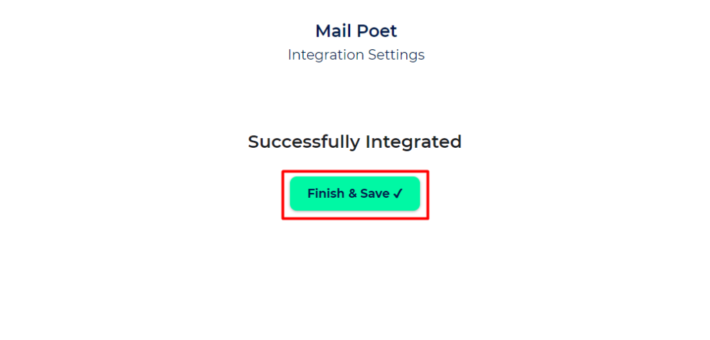 MailPoet Integration with Bit Integrations - Finish and Save