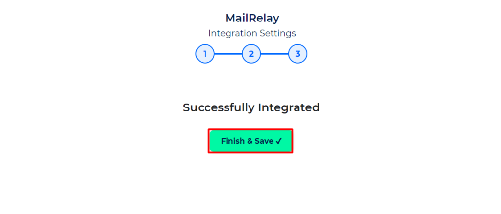 Mailrelay Integration with Bit Integrations - Finish and Save