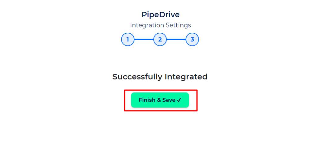 Pipedrive Integration with Bit Integrations - Finish and Save