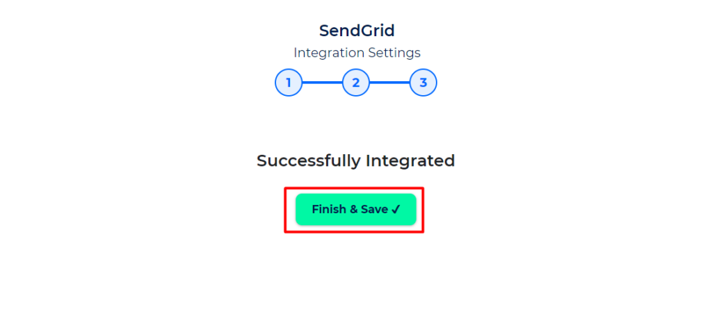 SendGrid Integration with Bit Integrations - Finish and Save