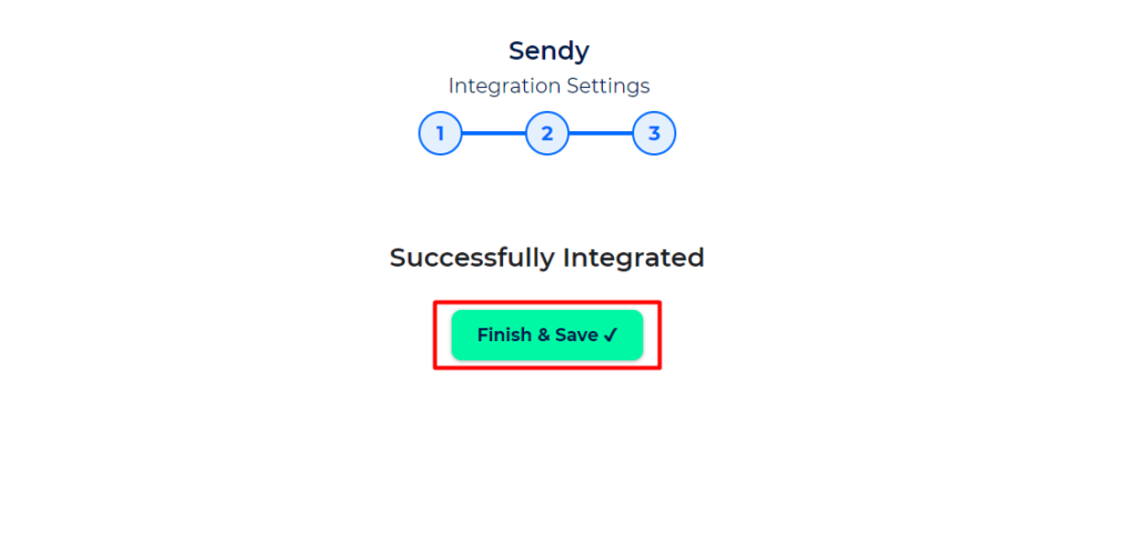 Sendy Integration with Bit Integrations - Finish and Save