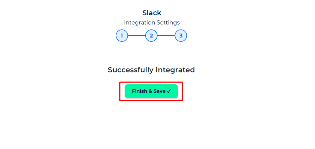 Slack Integration with Bit Integrations - Finish and Save