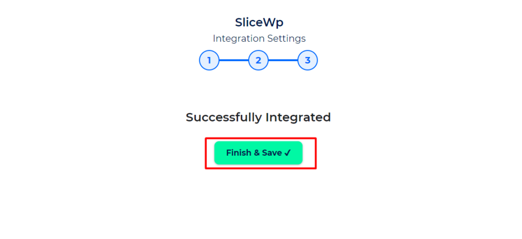 SliceWP Integration with Bit Integrations - Finish and Save