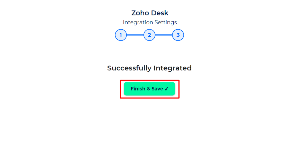 Zoho Desk Integration with Bit Integrations - Finish and Save