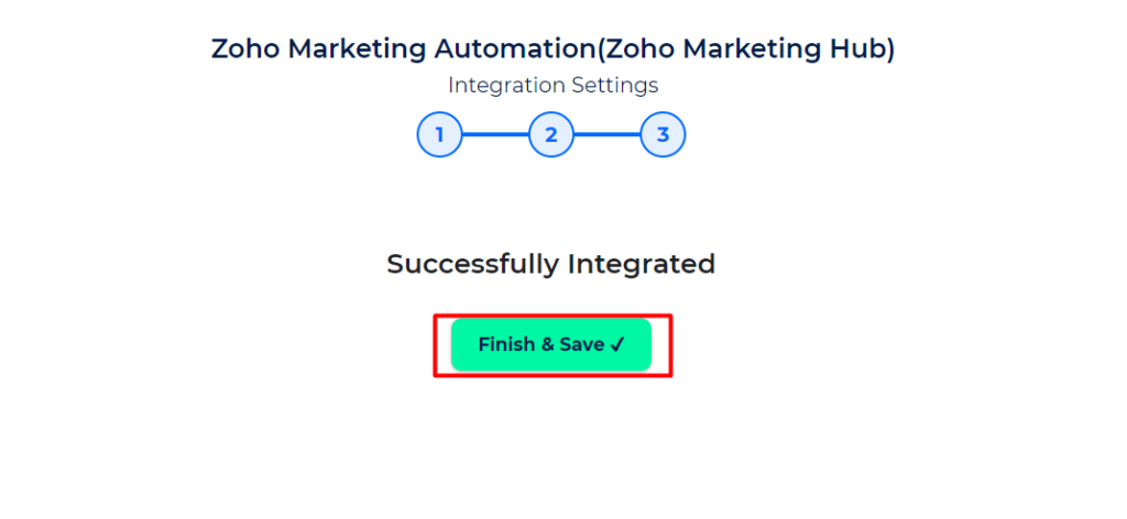 Zoho Marketing Automation Integration with Bit Integrations - Finish and Save