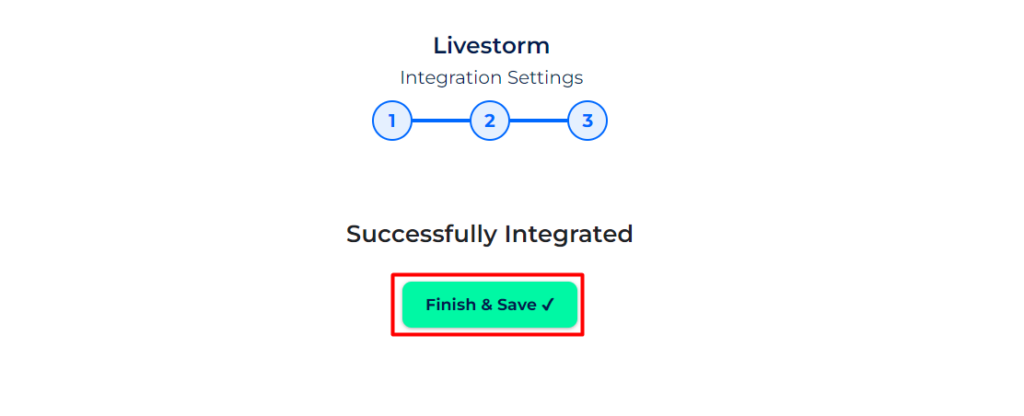 Livestorm Integrations finish and save