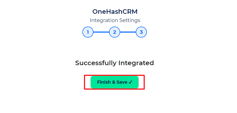 OneHash CRM Integrations finish and save