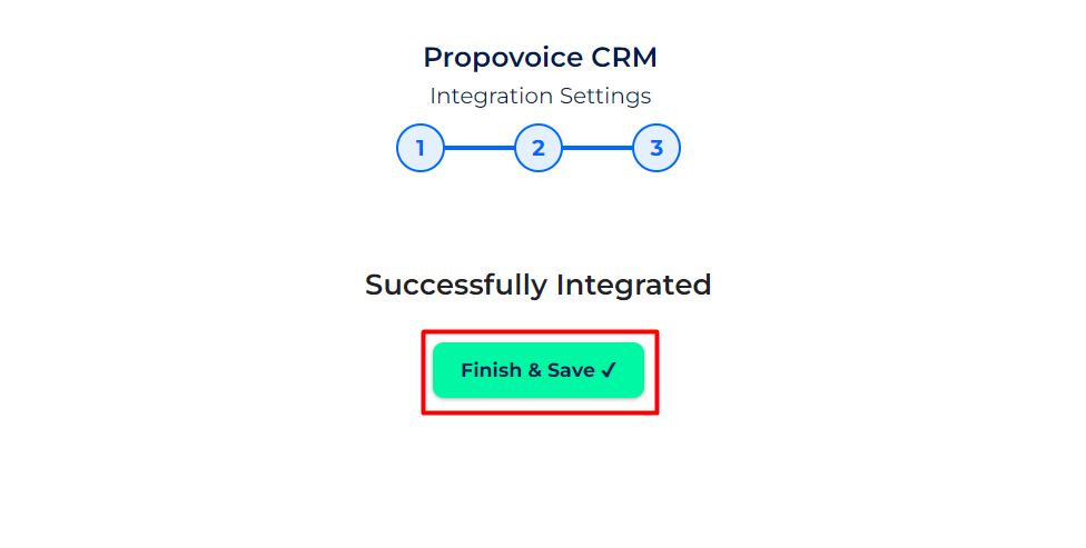 Propovoice CRM integrations finish and save