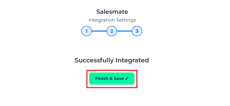 Salesmate Integrations finish and save