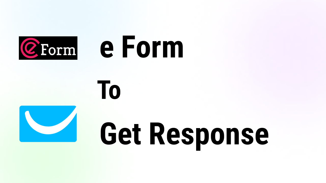 Connect eForm with GetResponse integration in less than 2 minutes - Bit ...