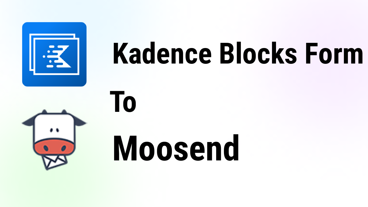 kadence-blocks-form-integrations-moosend-thumbnail