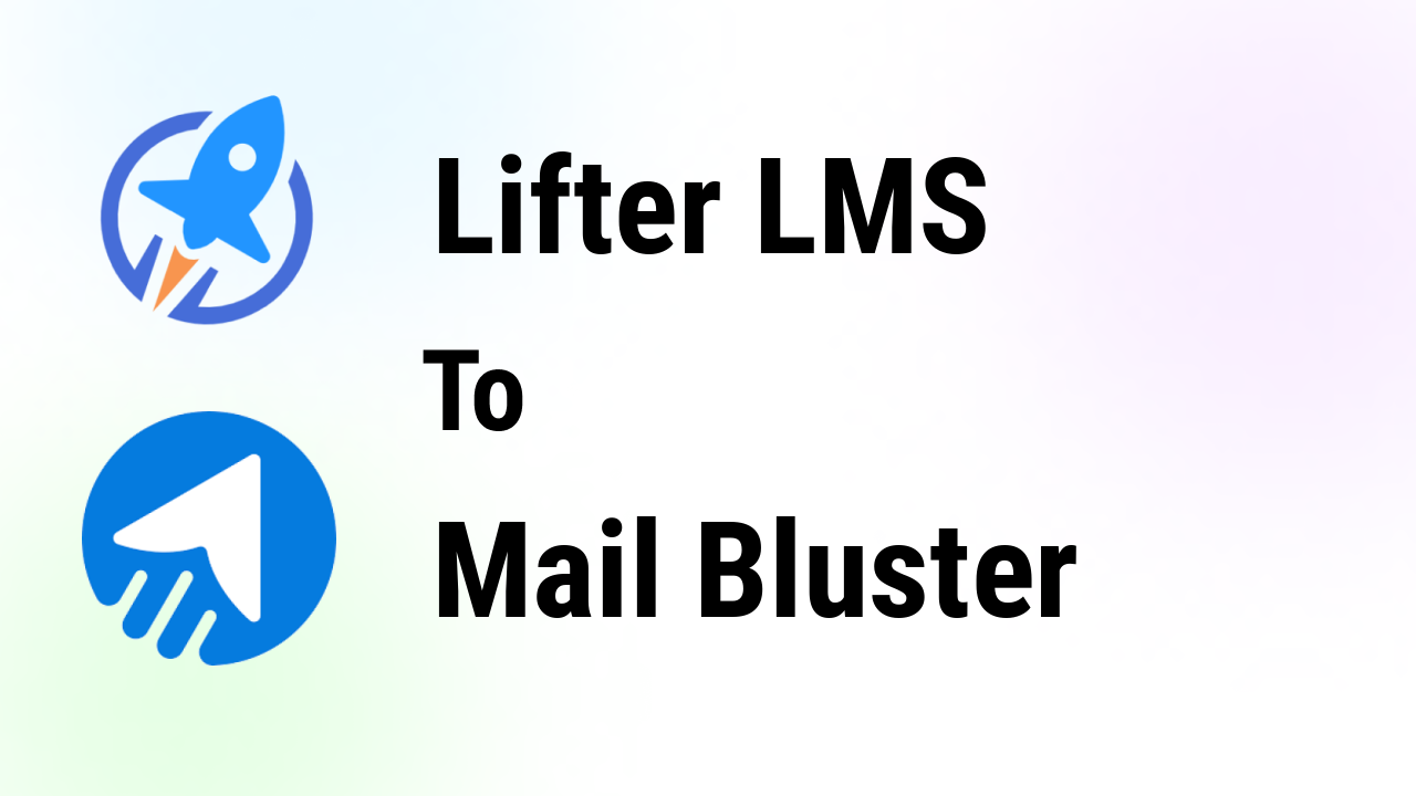 Connect LifterLMS with MailBluster integration in less than 2 minutes ...
