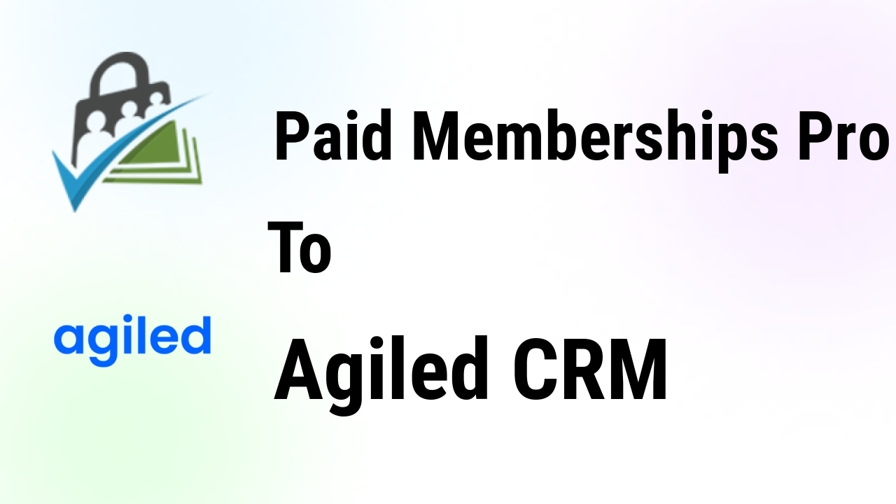 paid-memberships-pro-integrations-agiled-crm-thumbnail