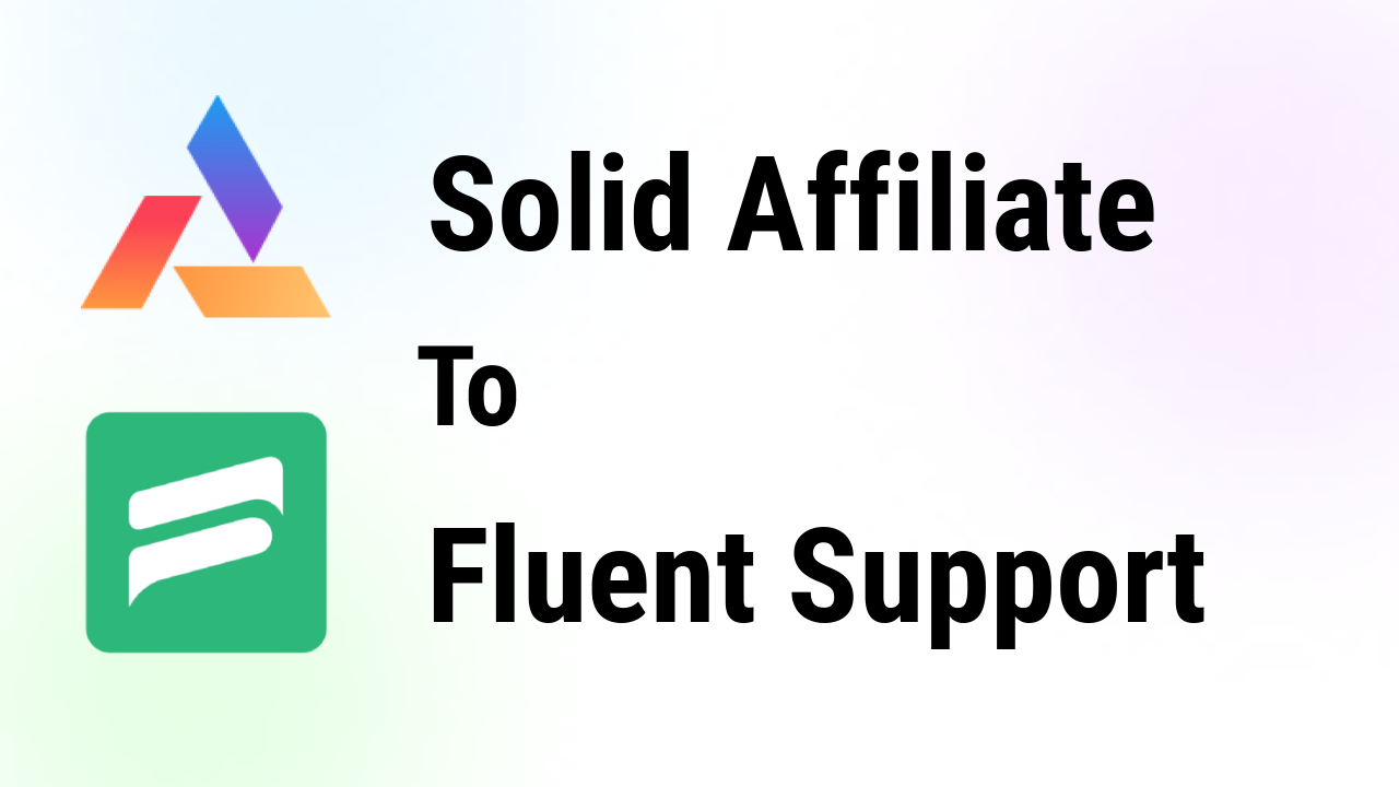 solid-affiliate-integrations-fluent-support-thumbnail