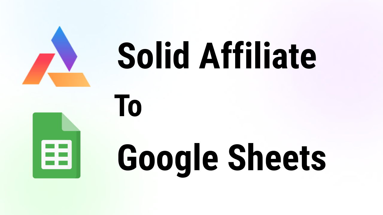 solid-affiliate-integrations-google-sheets-thumbnail