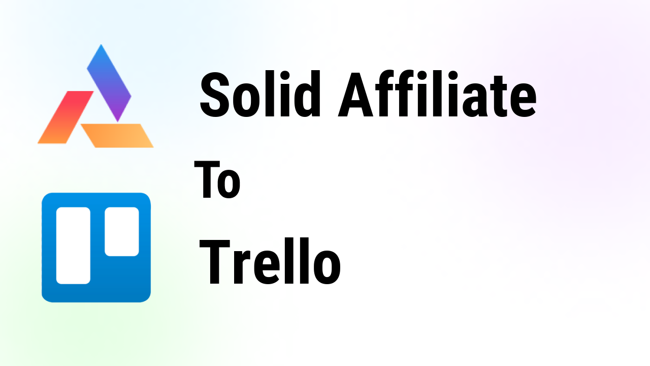 solid-affiliate-integrations-trello-thumbnail