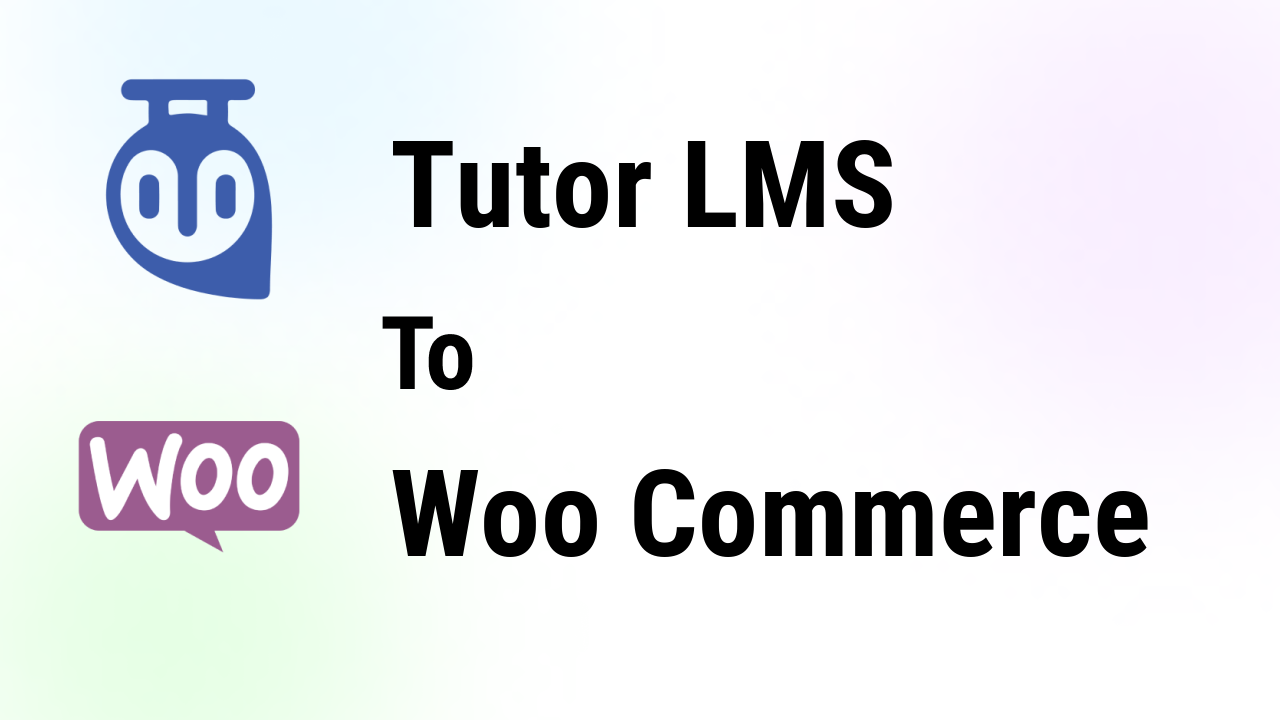 How to integrate Tutor LMS with WooCommerce only 2 easy Steps - Bit Apps