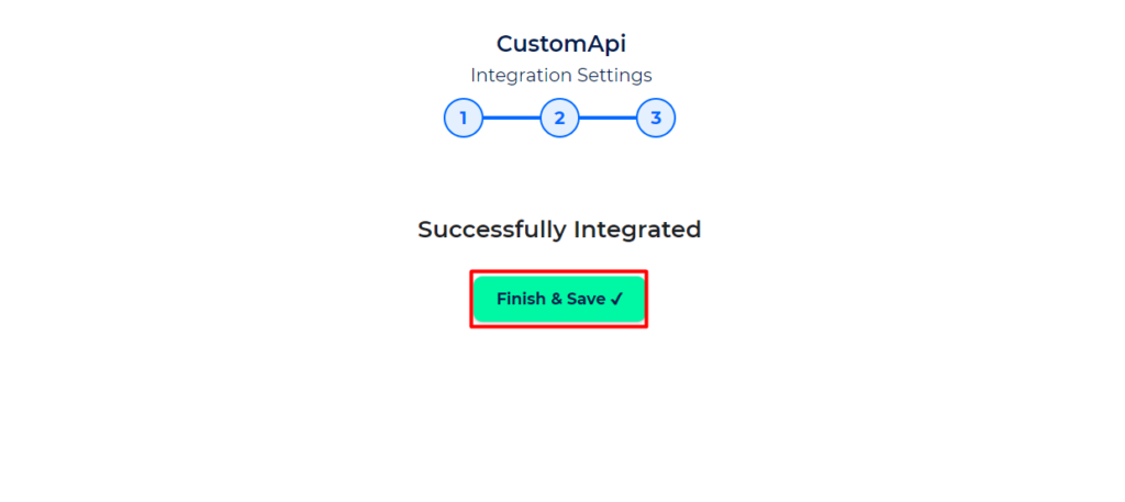 CustomApi Integration with Bit Integrations - Finish and Save