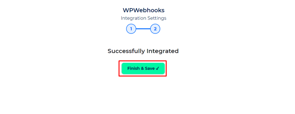 WP Webhooks Integrations Finish and Save