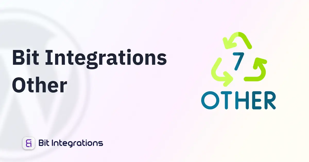 Bit Integrations - Other