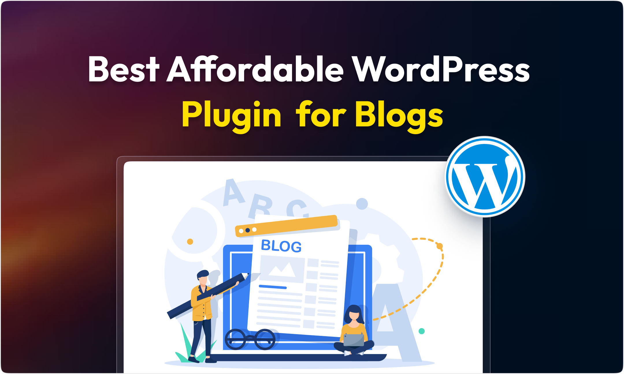 Best Affordable WordPress Plugins for Blogs