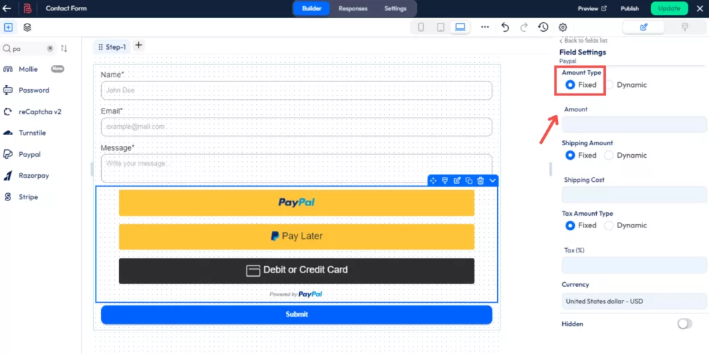 you can set amount type like Fixed or dynamic using Bit Form