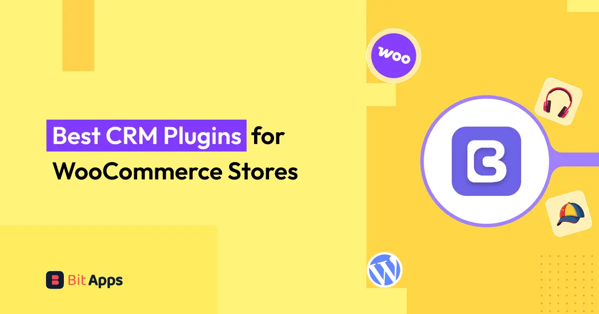 Best CRM Plugins for WooCommerce Stores